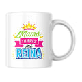 Taza Mamá, eres mi reina