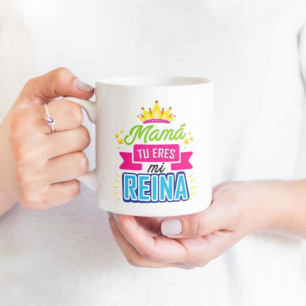Taza Mamá, eres mi reina
