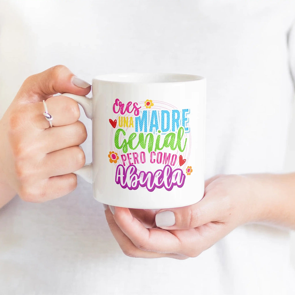 Taza Eres una madre genial pero como abuela